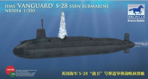 Brytyjski okręt podwodny SSBN HMS Vanguard S-28 SSBN 1:350 Bronco NB5014